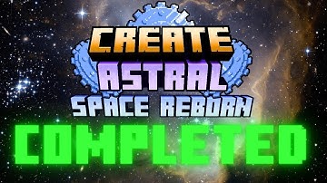 Create Astral Finale: A Nostalgic Journey from Earth to Mercury | Minecraft Modded Adventure Recap