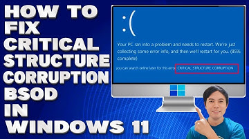 How To Fix Critical Structure Corruption BSOD in Windows 10/11 [Solution]