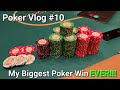 I crush the same opponent all night long for my biggest win ever  poker vlog 10