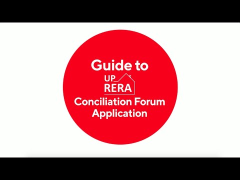 Guide to U.P. RERA's Conciliation Forum Application