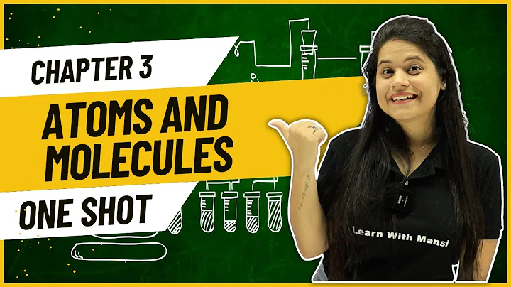 Atoms and Molecules | One Shot | Class 9 Science