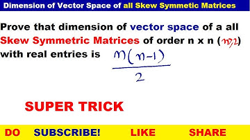 Dimension of vector space of all skew symmetric matrix | Dimension of skew symmetric matrix n(n-1)/2