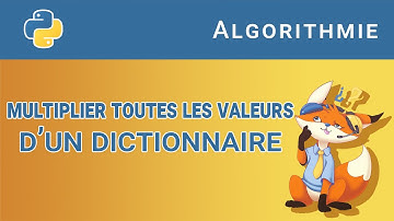 [Algorithme] - 49. Multiplier toutes les valeurs d