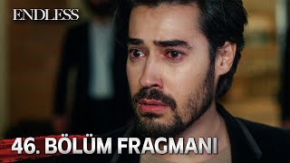 Fedakar 46.  Fragmanı | Endless Episode 46 Promo Resimi