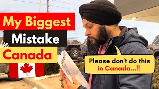 My Biggest Mistake in Canada | I wish I knew this before