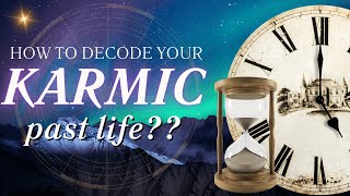 How to Decode Your Past Life Karmic Lessons for Success Today Update