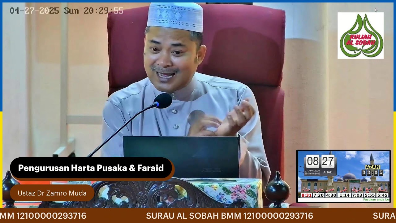 Kuliah Maghrib 27 April 2025; Surau Al-Sobah; Pengurusan Pusaka dan Faraid; Ust Dr Zambro Muda