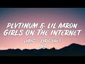 PLVTINUM - Girls On The Internet (Lyrics / Lyric Video) ft. LIL Aaron