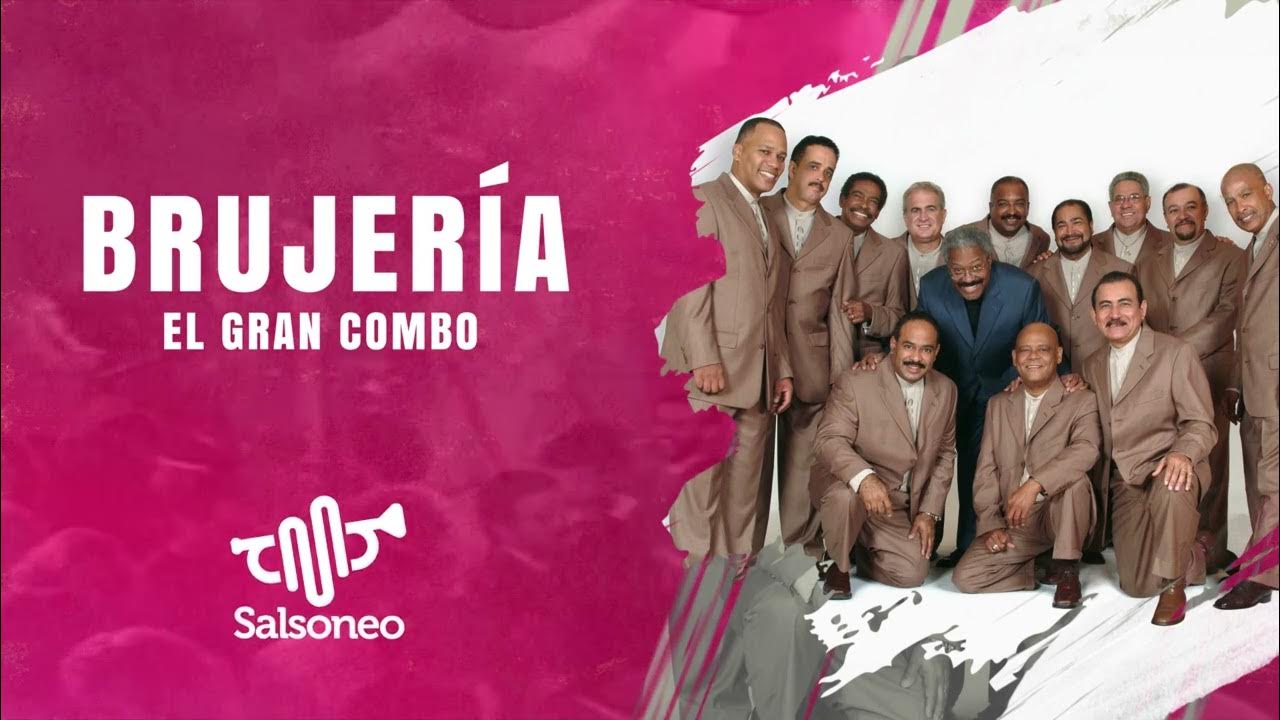 El Gran Combo De Puerto Rico Brujería Salsa con Letra YouTube