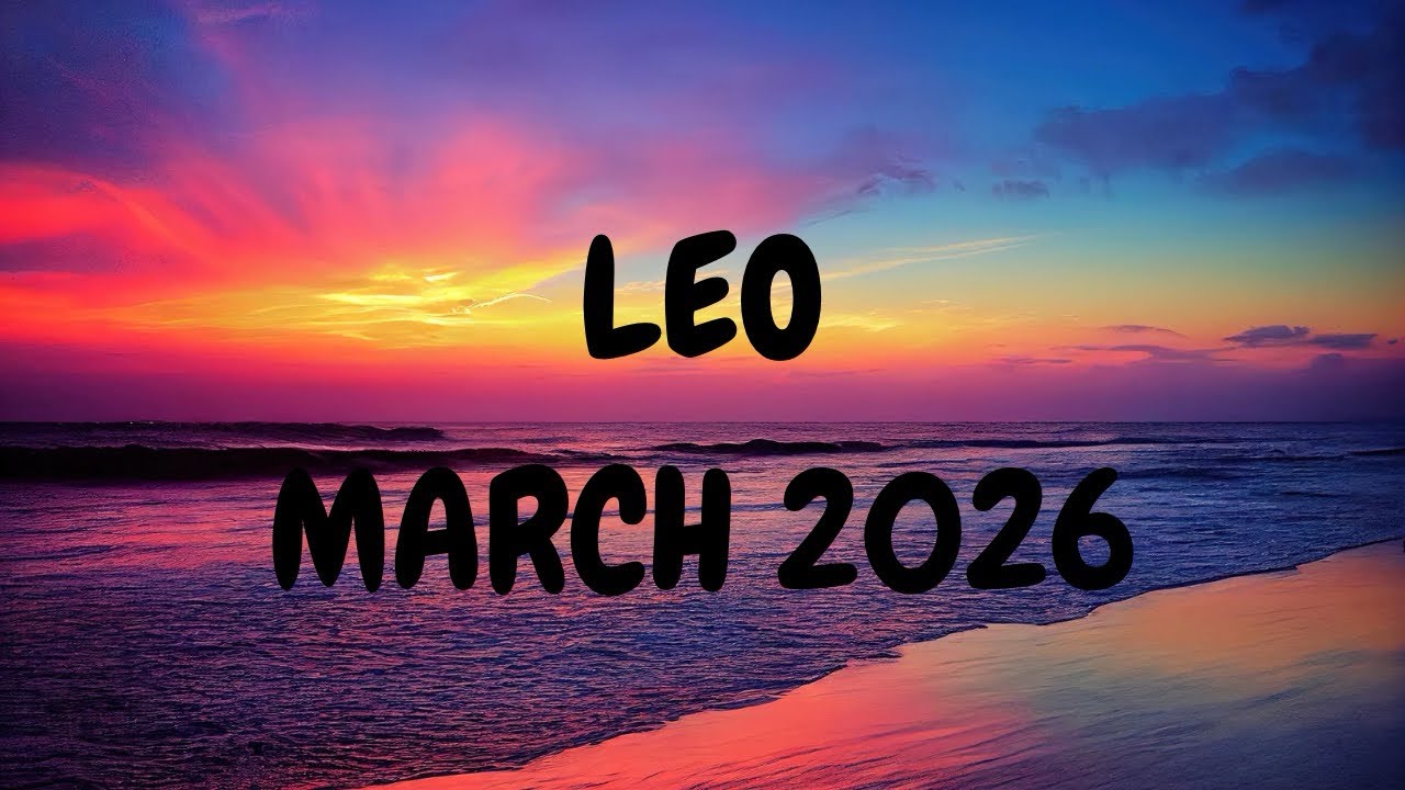 LEO🔥MARCH 2026- It’s Actually Working Out Exactly The Way It’s Suppose To… 