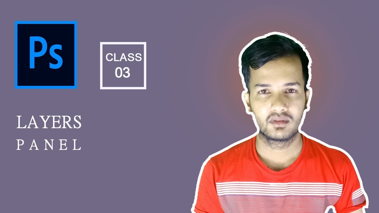 Layers Panel | Adobe Photoshop Beginners Course in Bangla | Class 03 ...