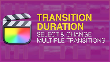 Change Transition Length for Multiple Clips in Final Cut Pro [TRANSITION DURATION TIPS]