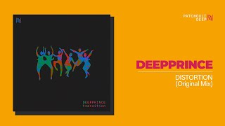 Deepprince - Distortion Original Mix Patchouli Deep London