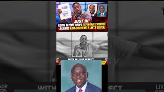 Caught Red-Handed! Kevin Taylor Drops Leaked Evidence On Adu-Boahene & Atta Akyea 😱 #kevintaylor