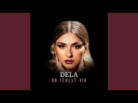DELA - Du fehlst mir