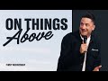 On Things Above - First Wednesday - Mark Pettus