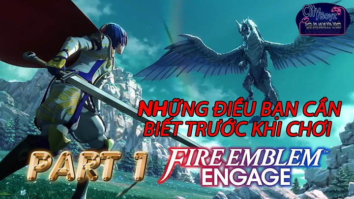 Hướng dẫn chơi fire emblem three house năm 2024