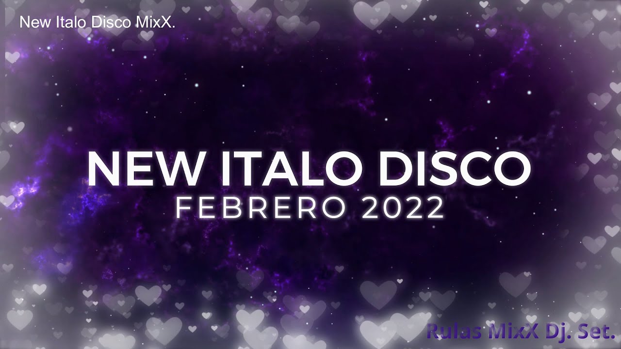 New italo 2022. Italo Disco Remixed 2022 mp3.