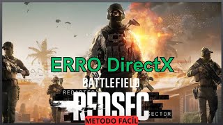 Battlefield REDSEC - Erro Directx - Novas Soluções