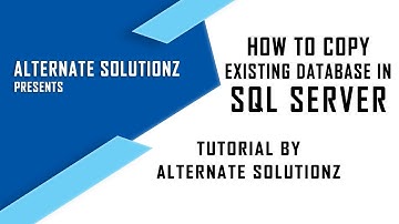 How To Copy Database From SQL SERVER Tutorial Urdu/Hindi | By Alternate Solutionz