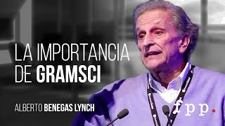 Alberto Benegas Lynch - Importancia de Gramsci