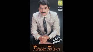 İbrahim Tatlıses - Kara Zindan (1988 yılı Tatlıses Plakçılık kasetinden) Resimi
