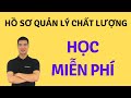 Hướng dẫn đăng ký học làm Hồ sơ Quản Lý Chất Lượng Miễn Phí