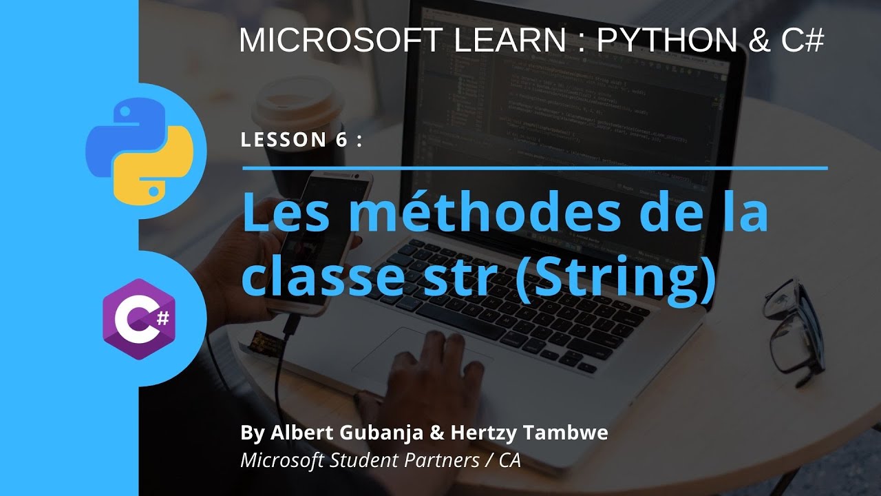 Lesson 6 : Python et C# : Les méthodes de la classe str (String) - YouTube