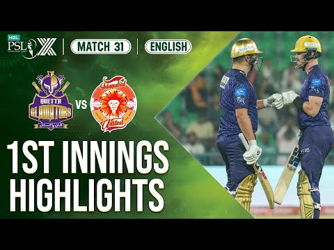 1st Innings Highlights | Quetta vs Islamabad | 𝐄𝐍𝐆𝐋𝐈𝐒𝐇 | Match 31 𝐐𝐮𝐚𝐥𝐢𝐟𝐢𝐞𝐫 | HBL PSL X | M2M1A