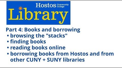 Hostos Library Orientation 4 : Books and borrowing
