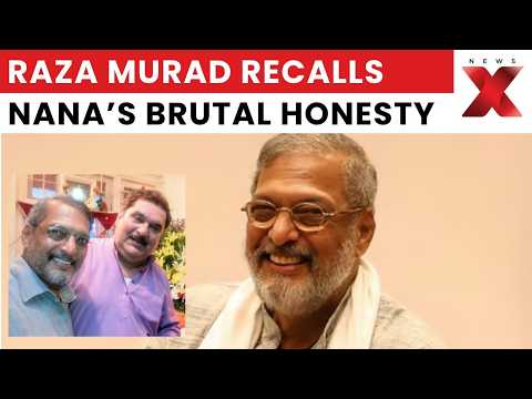 Raza Murad Remembers Nana Patekar: ‘Lionhearted Human Being’ | Emotional Tribute | NewsX