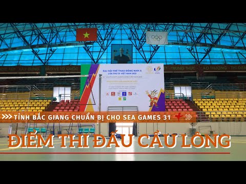 Video Mục sở thị địa điểm thi đấu cầu lông trước giờ khai... - youtube