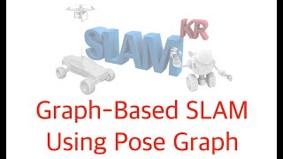 SLAM Online Study | SLAM DUNK Season 2 | Graph-Based SLAM Using Pose Graph