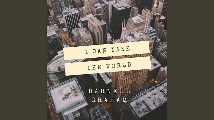 I Can Take The World