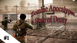 Зомбо апокалипсис в State of Decay #1