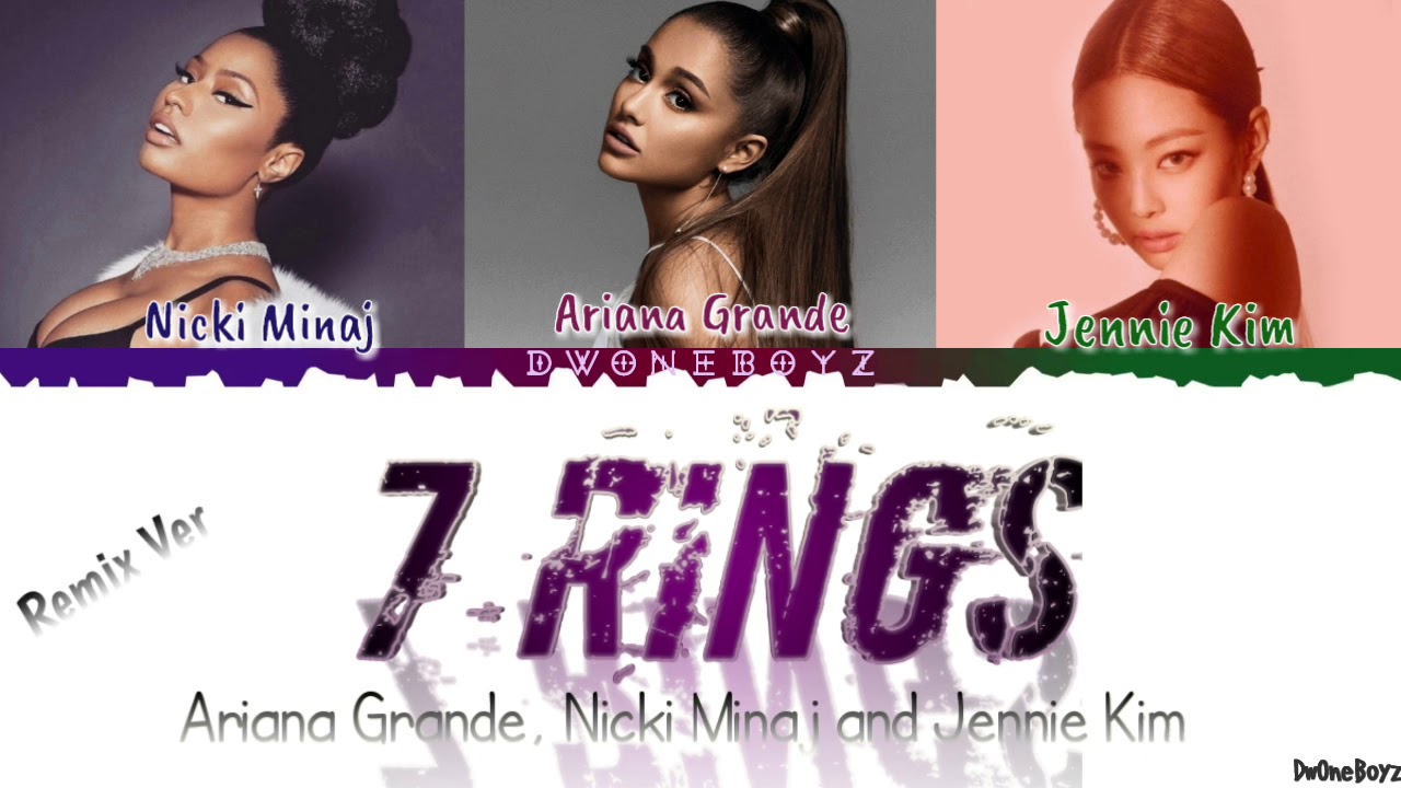 Ariana Grande 7 Rings Feat Nicki Minaj Jennie Lyricslirik Terjemahan Indonesia Remix Version