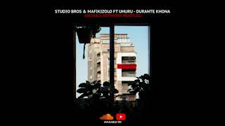 Studio Bros & Mafikizolo ft Uhuru - Durante Khona (Souhail ArtWork Bootleg) Resimi