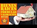 Bienes Raices o Inmuebles, Guia para Invertir: Formulas de Rentabilidad, Analisis y Valoracion.