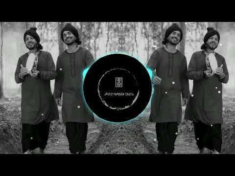 CHALLA-DILJIT DOSANJH,GURDASS MAAN | BASS BOOSTED | JAZZYBASSVIBES