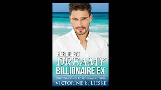 Her Big Fat Dreamy Billionaire Ex by Victorine E. Lieske - Full Audiobook narrated by Liz Krane