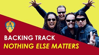 Video thumbnail of "Backing Track : Metallica - Nothing Else Matters"