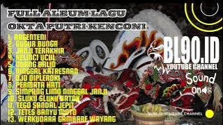 FULL ALBUM LAGU JARANAN OKTA PUTRI KENCONO