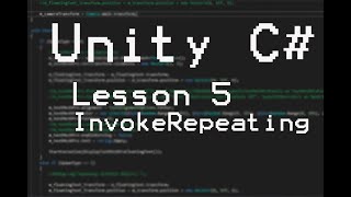 Unity C# InvokeRepeating الدرس الخامس 5#