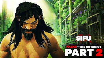 SIFU Walkthrough Gameplay Part 2 - FAJAR  - THE BOTANIST - THE SQUATS (FULL GAME) // Smoke #37