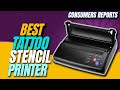✅Top 5 Best tattoo stencil printer | tattoo stencil printer | tattoo stencil printer reviews