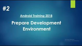 Android Tutorial (2018) -02- Prepare Development environment