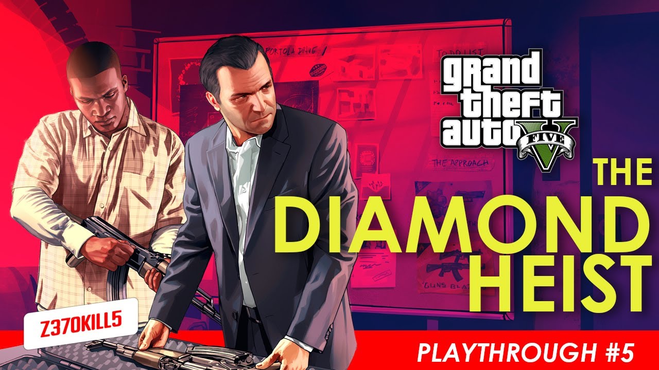 The Diamond Heist GTA V Pt 5 YouTube 