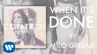 Milo Greene - When It's Done (Official Audio) chords