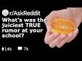 What's Was The Juiciest TRUE School Rumor At Your School? (Reddit Stories r/AskReddit)