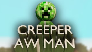 Creeper, Aw Man